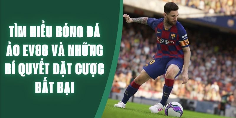 Bóng đá ảo ev88